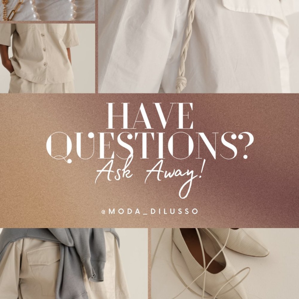 HAVE QUESTIONS? ASK AWAY!